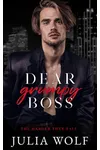 Dear Grumpy Boss