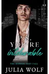 P.S. You're Intolerable