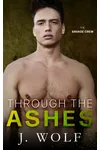 Through the Ashes