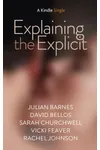 Explaining the Explicit