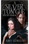 A Silver Tongue