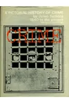 CRIME A Pictorial History of Crime 1840 to the Present