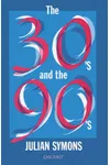 The Thirties and the Nineties