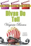 Divas Do Tell