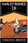 Harley Rushes In