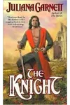 The Knight (As: Juliana Garnett)