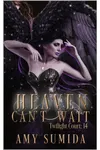 Heaven Can't Wait
