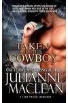 Taken by the Cowboy /A Time For Love