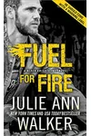 Fuel for Fire