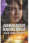 Dangerous Knowledge