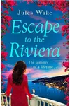 Escape to the Riviera (As: Jules Wake)