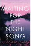 Waiting for the Night Song