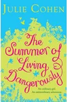 The Summer of Living Dangerously