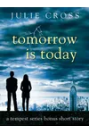 Tomorrow is Today