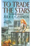 To Trade the Stars