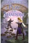 A Play of Shadow