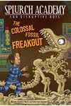 The Colossal Fossil Freakout