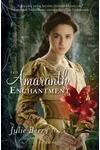 The Amaranth Enchantment