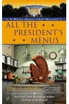 All the President's Menus