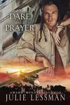 A Dare and a Prayer