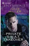 Private S.W.A.T. Takeover