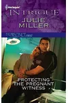 Protecting the Pregnant Witness