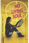 No Living Soul