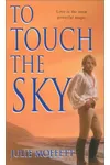 To Touch the Sky