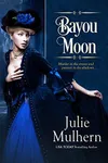 Bayou Moon / A Haunting Desire