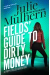 Fields' Guide to Dirty Money