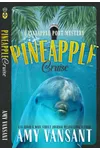 Pineapple Cruise