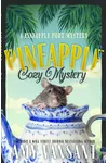 Pineapple Cozy Mystery
