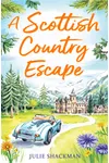 A Scottish Country Escape