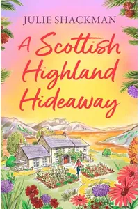 A Scottish Highland Hideaway