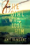 The Girl Who Lost Him
