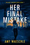 Her Final Mistake