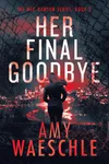 Her Final Goodbye