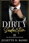 Dirty Seduction