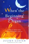 When the Beginning Began