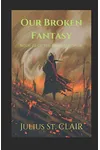 Our Broken Fantasy