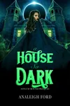 A House So Dark