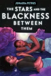 The Stars and the Blackness Between Them