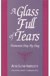 A Glass Full of Tears