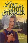 Love is a Gentle Stranger