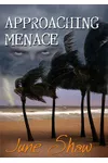 Approaching Menace