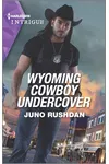 Wyoming Cowboy Undercover