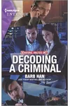 Decoding a Criminal