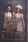 Deathless Divide