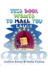 This Book Wants to Make You Laugh