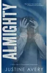 Almighty: A Short Tale of Omnipotent Proportions
